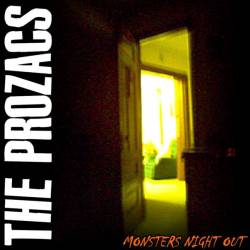 The Prozacs : Monsters Night Out
